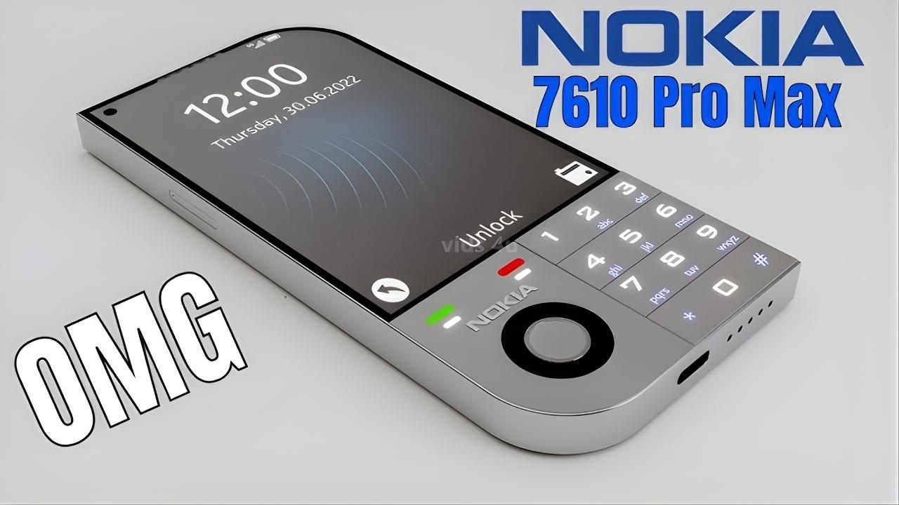 Nokia 7610 Pro Max Launched 2026 Rumors Point to Flagship Performance at a Surprising Price