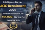 IB ACIO Salary and Job Profile 2026: Hidden Government Career Explained