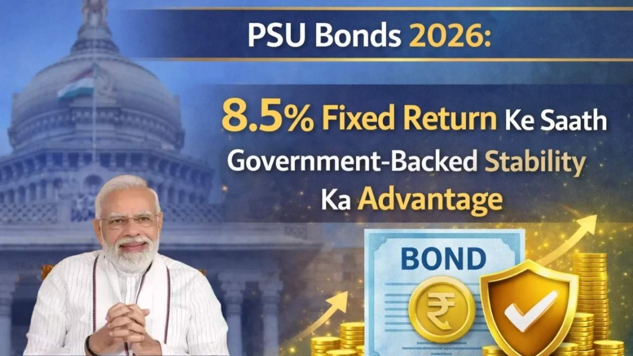 PSU Bonds vs Bank FD 2026: Why 8%+ Returns Are Attracting Investors