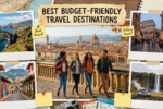 Best Budget-Friendly Travel Destinations You Can Visit Without Overspending